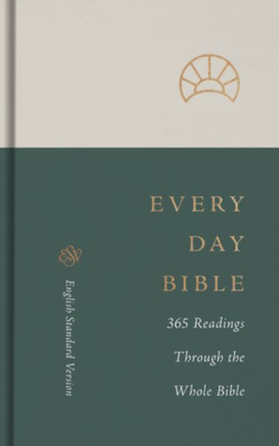 Cover for Crossway Books · ESV Every Day Bible: 365 Readings through the Whole Bible (Hardcover Book) (2022)