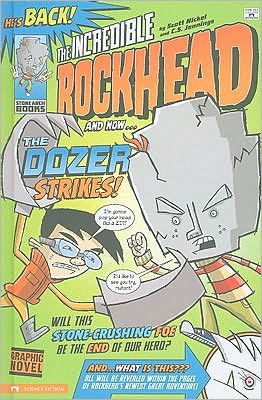 Cover for Scott Nickel · The Dozer Strikes! (The Incredible Rockhead) (Hardcover Book) (2010)