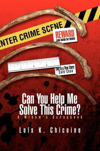Cover for Lois K. Chicoine · Can You Help Me Solve This Crime? (Hardcover Book) (2009)