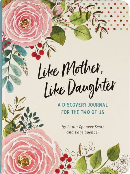Cover for Peter Pauper Press Inc · Like Mother, Like Daughter Journal (2nd Edition) (Hardcover Book) (2020)
