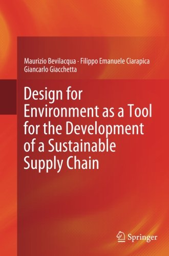 Maurizio Bevilacqua · Design for Environment as a Tool for the Development of a Sustainable Supply Chain (Paperback Book) [2012 edition] (2014)