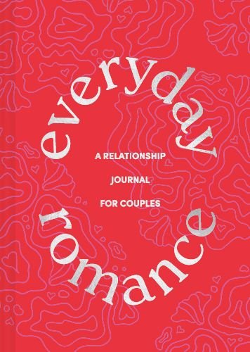 Everyday Romance: A Relationship Journal for Couples - Chronicle Books - Andet - Chronicle Books - 9781452182940 - 2. september 2021