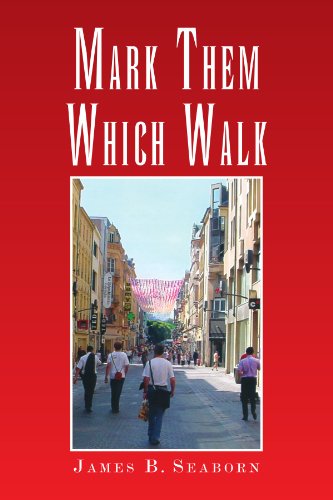 Cover for James B Seaborn · Mark Them Which Walk (Paperback Book) (2010)
