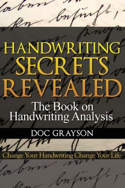 Cover for Doc Grayson · Handwriting Secrets Revealed (Taschenbuch) (2014)