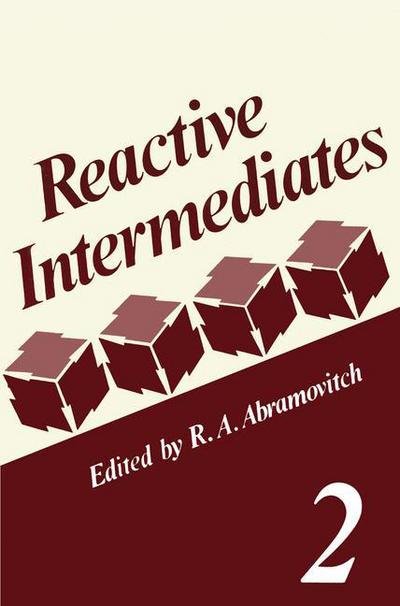 Cover for R a Abramovitch · Reactive Intermediates: Volume 2 (Paperback Bog) [Softcover reprint of the original 1st ed. 1982 edition] (2011)