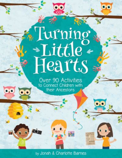 Turning Little Hearts - Charlotte Barnes - Książki - Cedar Fort - 9781462136940 - 14 stycznia 2020