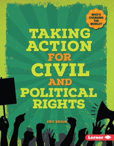 Cover for Eric Braun · Taking Action for Civil and Political Rights (Book) (2016)