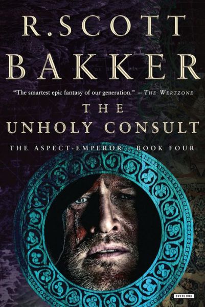 Cover for R Scott Bakker · Unholy Consult (Book) (2019)