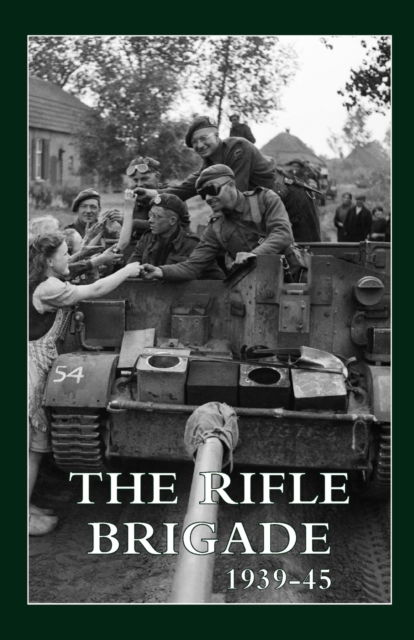 Cover for Regimental History · The Rifle Brigade 1939-45 : Volumes 1 &amp; 2 (Paperback Book) (2023)