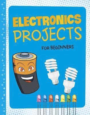 Cover for Tammy Enz · Electronics Projects for Beginners - Hands-On Projects for Beginners (Pocketbok) (2019)