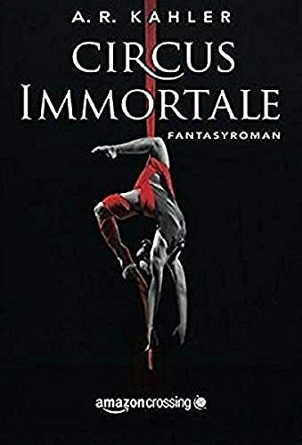 Cover for Kahler · Circus Immortale (Book)