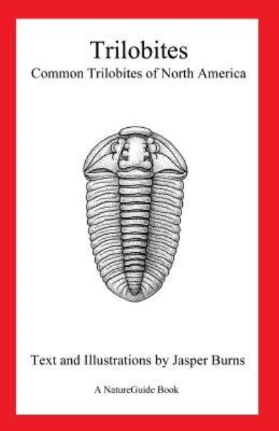 Cover for Jasper Burns · Trilobites: Common Trilobites of North America (A Natureguide Book) (Paperback Book) (2000)