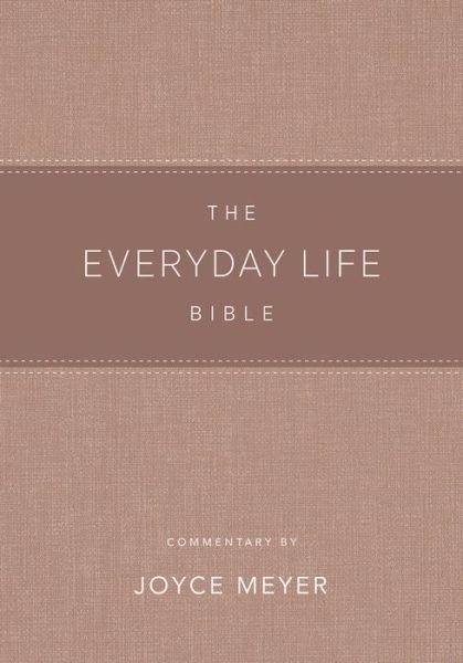 Cover for Joyce Meyer · The Everyday Life Bible Blush LeatherLuxe®: The Power of God's Word for Everyday Living (Hardcover Book) (2020)