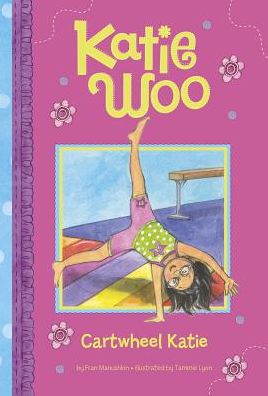 Cover for Fran Manushkin · Cartwheel Katie (Katie Woo) (Hardcover Book) (2015)