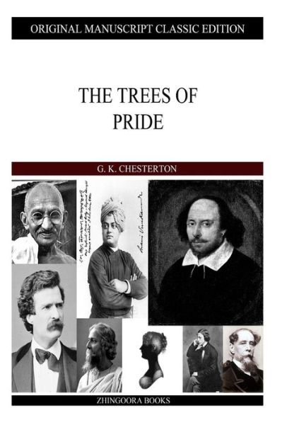 The Trees of Pride - G K Chesterton - Books - Createspace - 9781484099940 - April 12, 2013