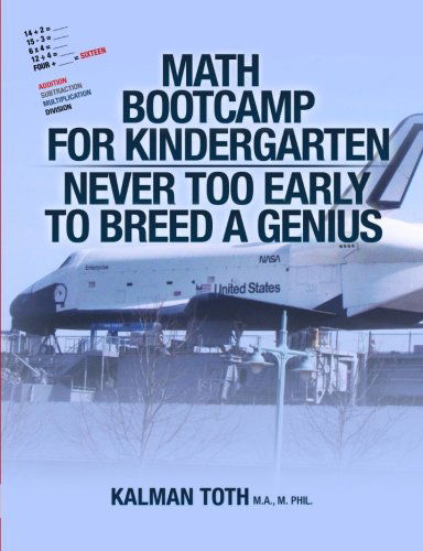 Cover for Kalman Toth · Math Bootcamp for Kindergarten: Never Too Early to Breed a Genius (Paperback Book) [Lrg edition] (2013)