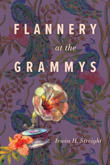 Cover for Irwin H. Streight · Flannery at the Grammys (Hardcover bog) (2024)