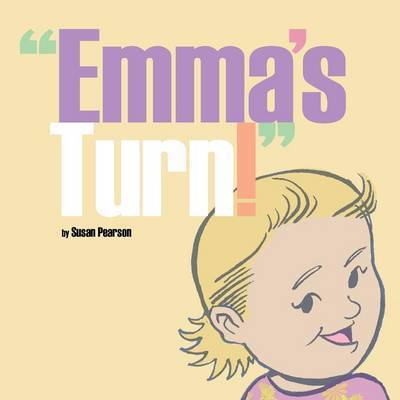 Cover for Susan Pearson · `emma's Turn!` (Taschenbuch) (2015)