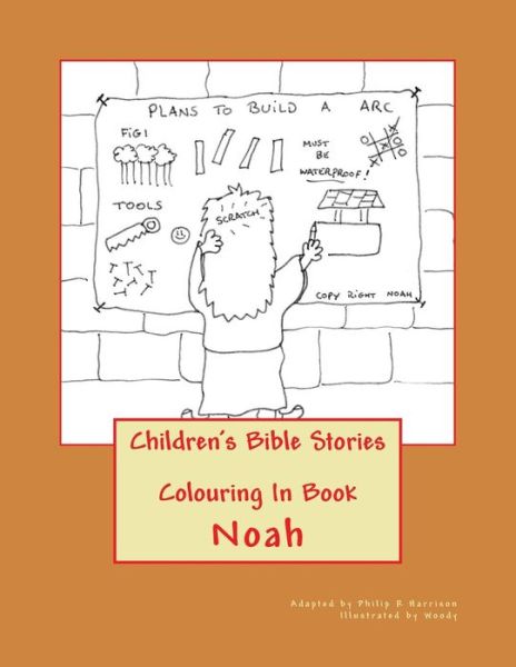 Cover for Philip R Harrison · Children's Bible Stories: Noah Colouring in Book (Paperback Book) [One edition] (2014)
