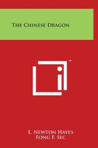 Cover for L Newton Hayes · The Chinese Dragon (Hardcover bog) (2014)