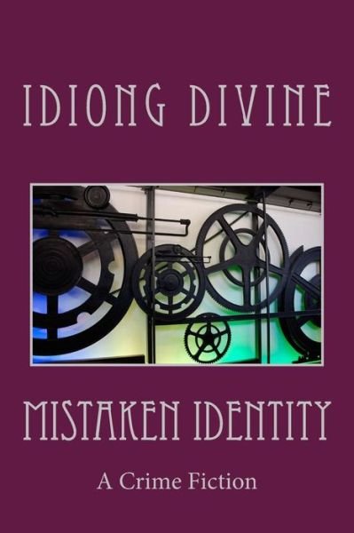 Cover for Idiong Divine · Mistaken Identity (Paperback Book) (2014)