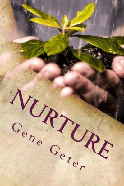 Cover for Gene Geter · Nurture (Taschenbuch) (2014)