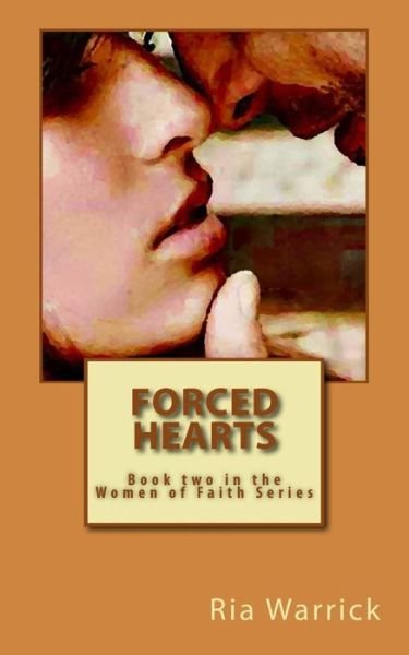Cover for Ria Warrick · Forced Hearts (Pocketbok) (2014)