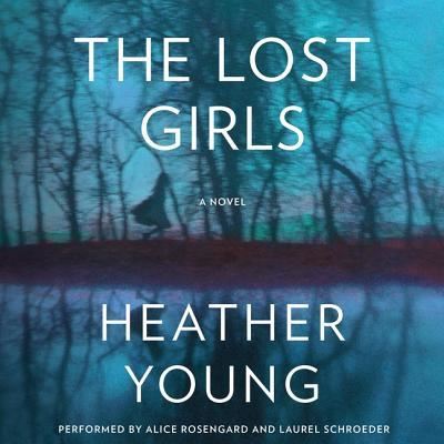 Cover for Heather Young · The Lost Girls Lib/E (CD) (2016)