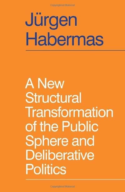 Cover for Jurgen Habermas · A New Structural Transformation of the Public Sphere and Deliberative Politics (Paperback Bog) (2023)
