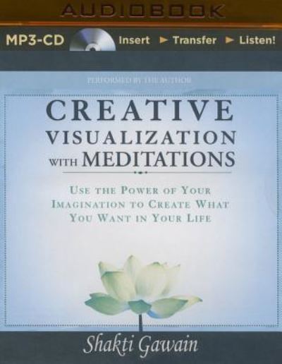 Cover for Shakti Gawain · Creative Visualization with Meditations (MP3-CD) (2016)