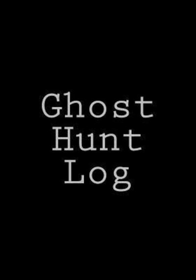 Cover for Selena Wright · Ghost Hunt Log (Paperback Book) (2015)