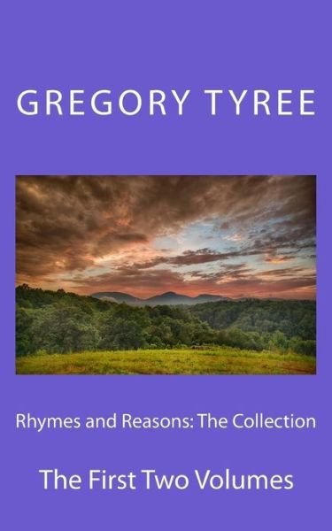 Cover for Gregory Tyree · Rhymes and Reasons: the Collection: the First Two Volumes (Pocketbok) (2015)