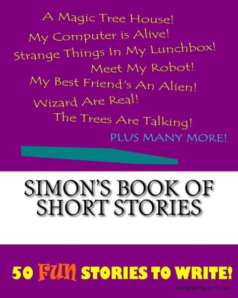 K P Lee · Simon's Book Of Short Stories (Paperback Book) (2015)
