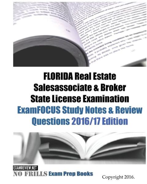 Cover for ExamREVIEW · FLORIDA Real Estate Salesassociate &amp; Broker State License Examination ExamFOCUS Study Notes &amp; Review Questions 2016/17 Edition (Paperback Book) (2016)