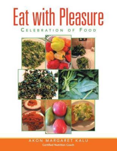 Cover for Akon Margaret Kalu · Eat with Pleasure (Paperback Book) (2017)