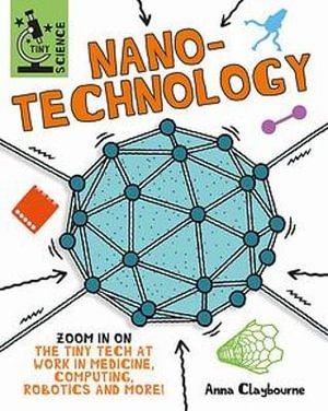 Cover for Anna Claybourne · Tiny Science: Nanotechnology - Tiny Science (Paperback Bog) (2023)