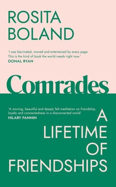 Cover for Rosita Boland · Comrades: A Lifetime of Friendships (Paperback Book) (2022)