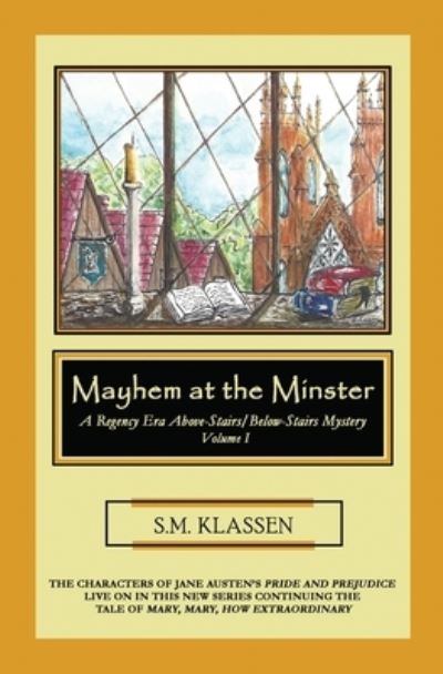 Cover for S M Klassen · Mayhem at the Minster (Paperback Book) (2016)