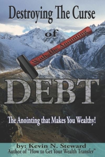 Cover for Kevin N Steward · Destroying the Curse of Debt (Pocketbok) (2019)