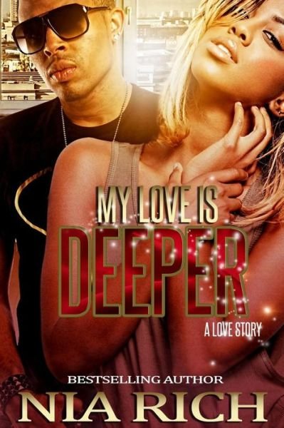 Cover for Nia Rich · My Love Is Deeper (Paperback Book) (2016)