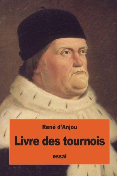 Cover for Rene D'Anjou · Livre des tournois (Paperback Book) (2016)