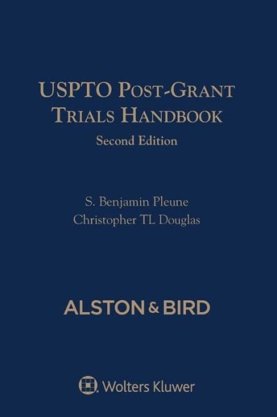 Cover for S Benjamin Pleune · USPTO Post-Grant Trials Handbook (Pocketbok) (2019)