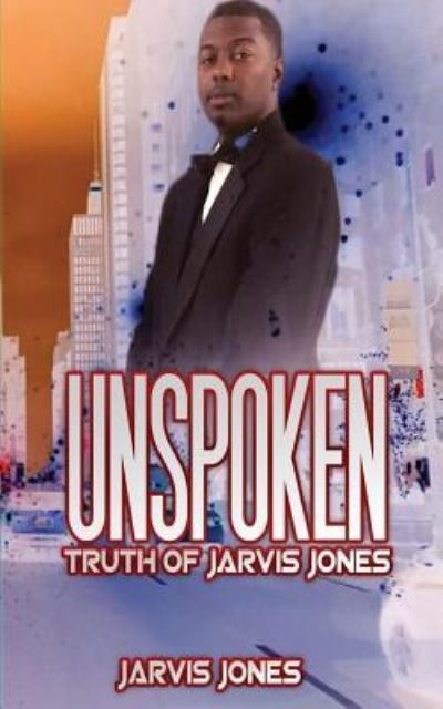 Cover for Jarvis Jones · Unspoken Truth of Jarvis Jones (Paperback Book) (2017)