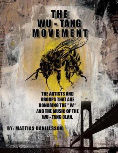 Cover for Mattias Danielsson · The Wu - Tang Movement (Paperback Book) (2017)