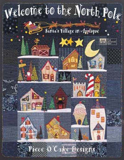 Welcome to the North Pole: Santa's Village in Applique - Becky Goldsmith - Books - Martingale & Company - 9781564771940 - June 24, 1997