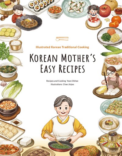 Cover for Okhee Yoon · Korean Mother's Easy Recipes: Illustrated Korean Traditional Cooking (Paperback Bog) (2020)