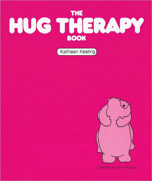 The Hug Therapy Book - Kathleen Keating - Böcker - Hazelden Information & Educational Servi - 9781568380940 - 19 april 1994