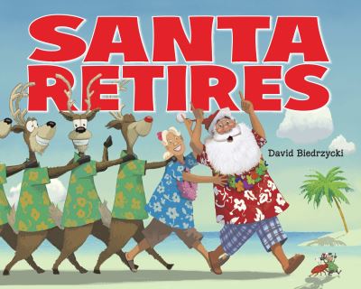 Cover for David Biedrzycki · Santa Retires (Paperback Book) (2012)