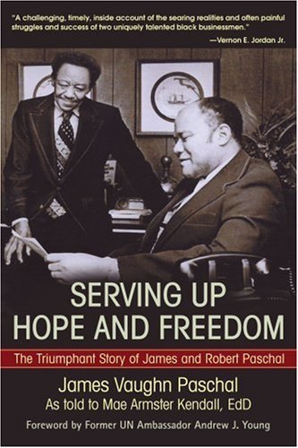 Cover for Mae Kendall · Serving Up Hope and Freedom: the Triumphant Story of James and Robert Paschal (Pocketbok) (2007)