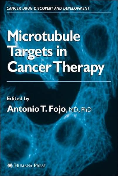 Cover for Tito Fojo · The Role of Microtubules in Cell Biology, Neurobiology, and Oncology - Cancer Drug Discovery and Development (Hardcover Book) [2008 edition] (2008)